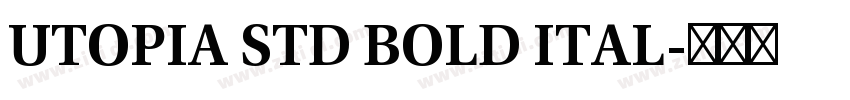 UTOPIA STD BOLD ITAL字体转换